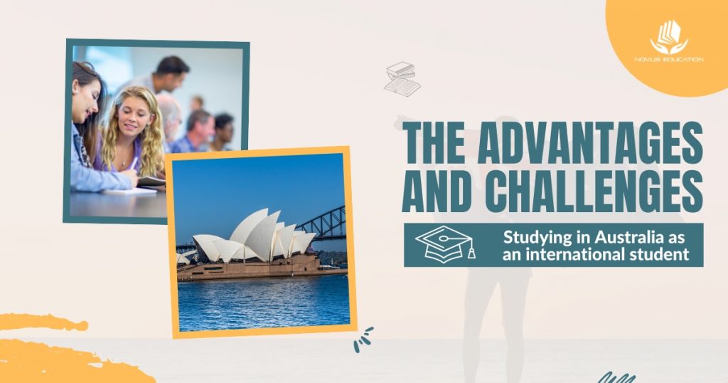 The advantages and challenges of studying in Australia as an international students