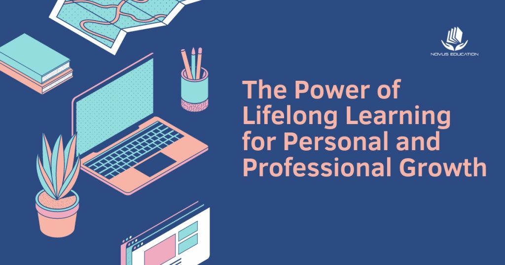 The Power of Lifelong Learning for Personal and Professional Growth