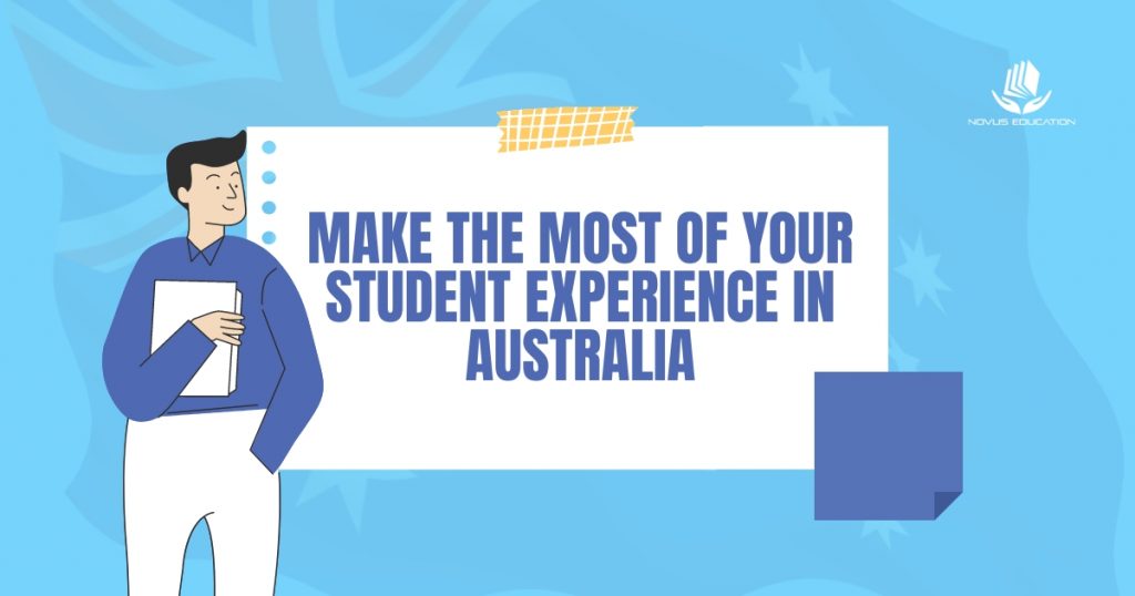 Make the Most of Your Student Experience in Australia
